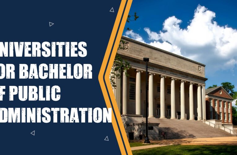 Top 7 Universities for Bachelor of Public Administration (B.P.A.) Students in the UK